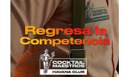 Tradición y modernidad marcan el Havana Club Cocktail Maestros