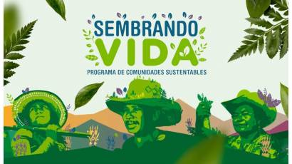 Sembrando vida, ayuda desde México al campo cubano